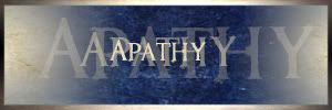 http://i88.photobucket.com/albums/k173/xxxSTAxxx/Apathy.jpg