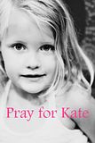 Pray for Kate McRae