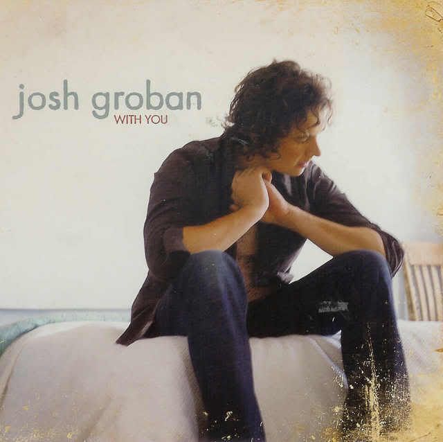 josh groban with you